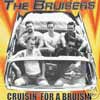 Cruisin' For A Bruisin'