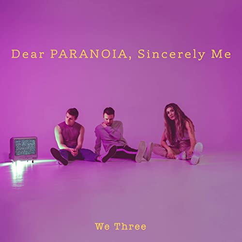  Dear Paranoia, Sincerely, Me