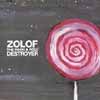 Zolof The Rock & Roll Destroyer